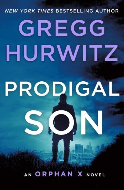 Prodigal Son By Gregg Hurwitz