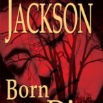Born To Die  By Lisa Jackson
