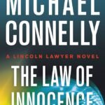 The Law of Innocence  By Michael Connelly