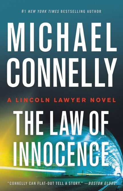 The Law of Innocence  By Michael Connelly