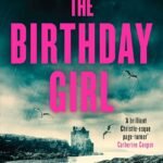 The Birthday Girl  By Sarah Ward