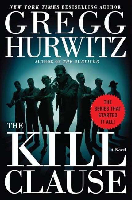 The Kill Clause By Gregg Hurwitz