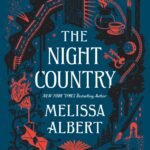 The Night Country By Melissa Albert
