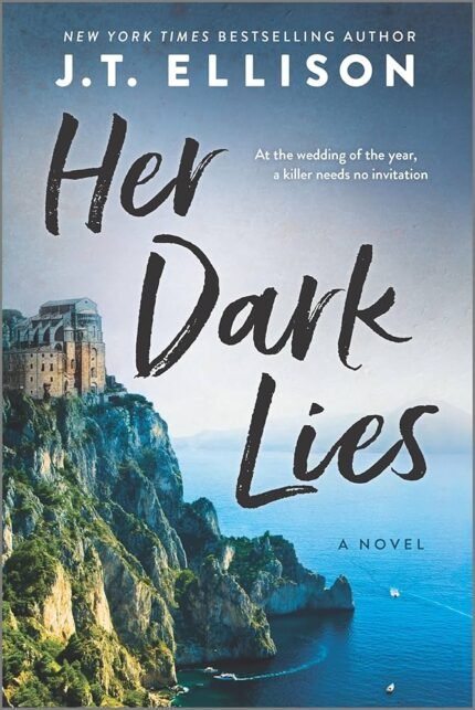 Her Dark Lies By J.T. Ellison