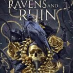 Court of Ravens and Ruin  By Eliza Raine