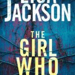 The Girl Who Survived By Lisa Jackson