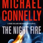 The Night Fire  By Michael Connelly