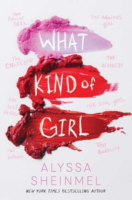 What Kind of Girl By Alyssa B. Sheinmel