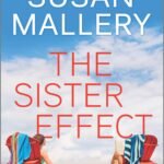 The Sister Effect By Susan Mallery