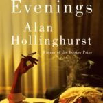 Our Evenings  By Alan Hollinghurst