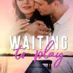Waiting to Play By Evey Lyon
