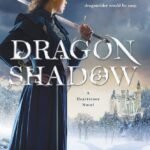 Dragonshadow  By Elle Katharine White