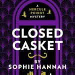 Closed Casket  By Sophie Hannah
