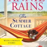 The Summer Cottage  By Annie Rains