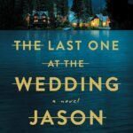 The Last One at the Wedding By Jason Rekulak