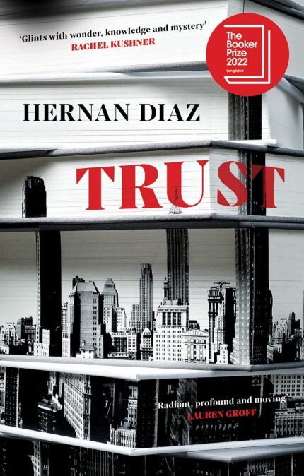 Trust By Hernan Diaz