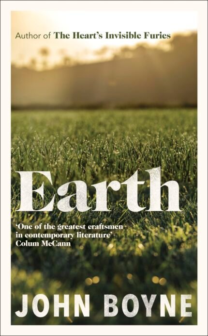Earth   By John Boyne