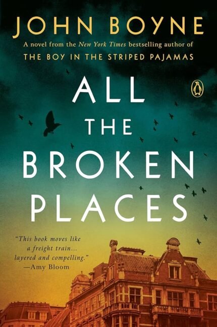 All the Broken Places By John Boyne