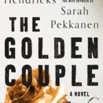 The Golden Couple By Greer Hendricks
