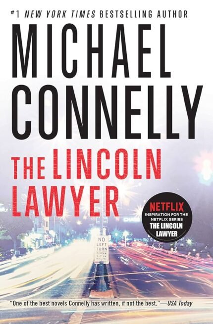 The Lincoln Lawyer By Michael Connelly
