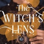 The Witch’s Lens By Luanne G. Smith