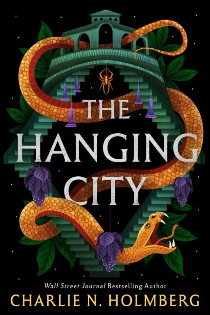 The Hanging City By Charlie N. Holmberg