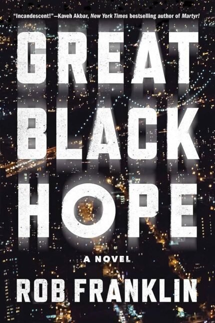 Great Black Hope By Rob Franklin
