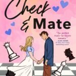Check & Mate  By Ali Hazelwood