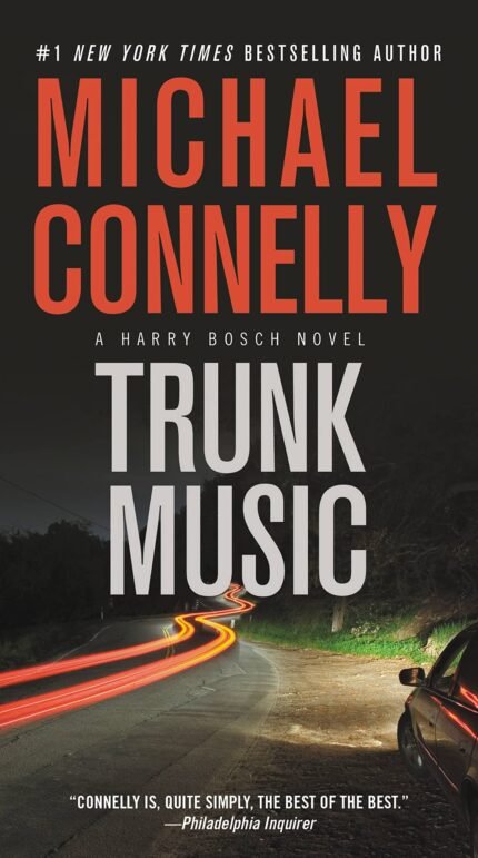 Trunk Music By Michael Connelly