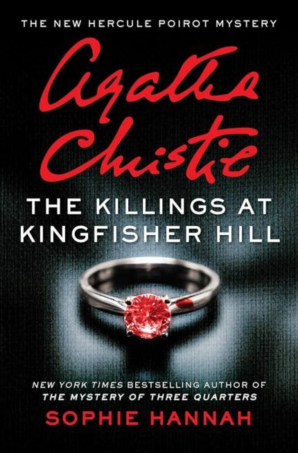 The Killings at Kingfisher Hill By Sophie Hannah