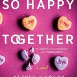 So Happy Together By Olivia Worley