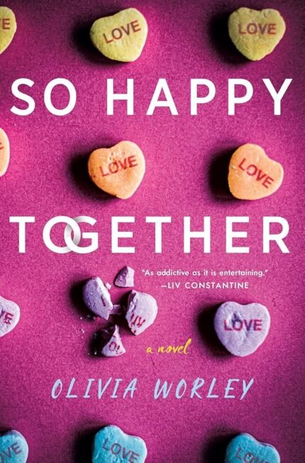 So Happy Together By Olivia Worley