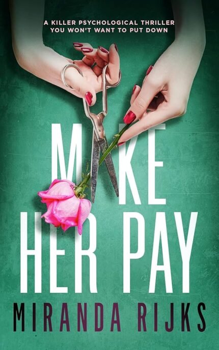 Make Her Pay By Miranda Rijks