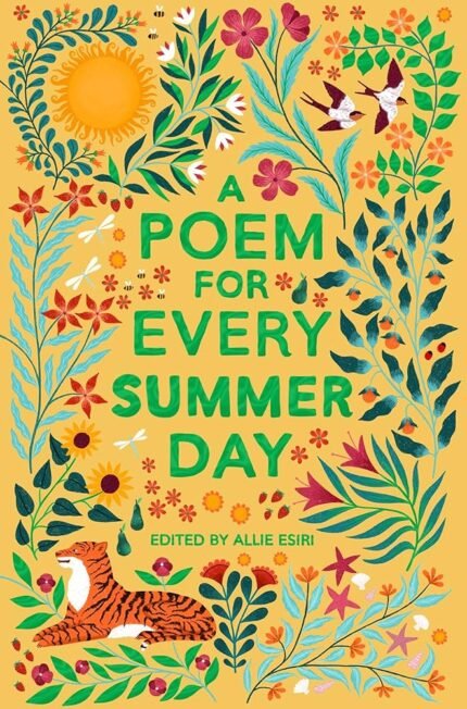 A Poem for Every Summer Day By Allie Esiri