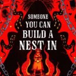 Someone You Can Build a Nest In By John Wiswell