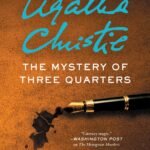 The Mystery of Three Quarters By Sophie Hannah