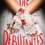 The Debutantes By Olivia Worley