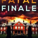 Fatal Finale  By Miranda Rijks