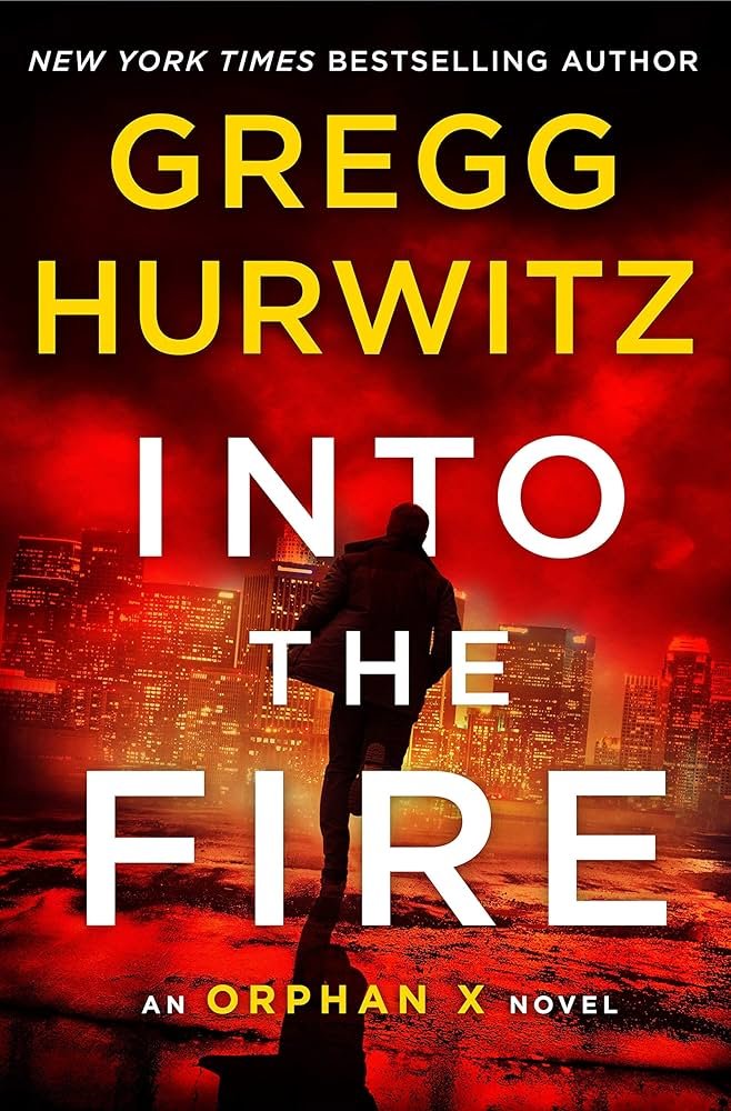 91Qsfyu8RIL._AC_UF1000,1000_QL80_ Into the Fire By Gregg Hurwitz - Image 1
