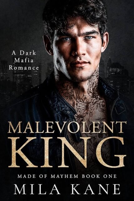 Malevolent King  By Mila Kane