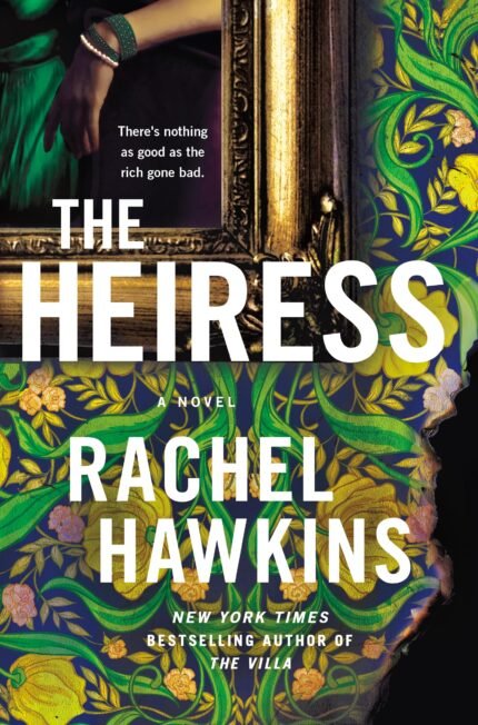 The Heiress By Rachel Hawkins
