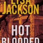 Hot Blooded By Lisa Jackson