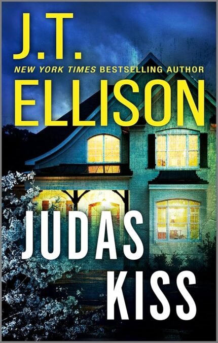 Judas Kiss By J.T. Ellison