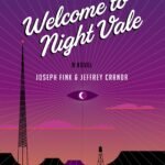 Welcome to Night Vale By Joseph Fink