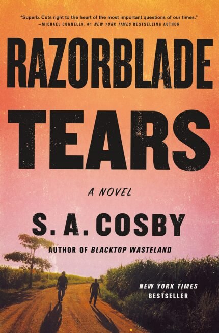 Razorblade Tears By S.A. Cosby