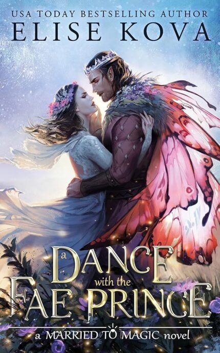 A Dance with the Fae Prince By Elise Kova