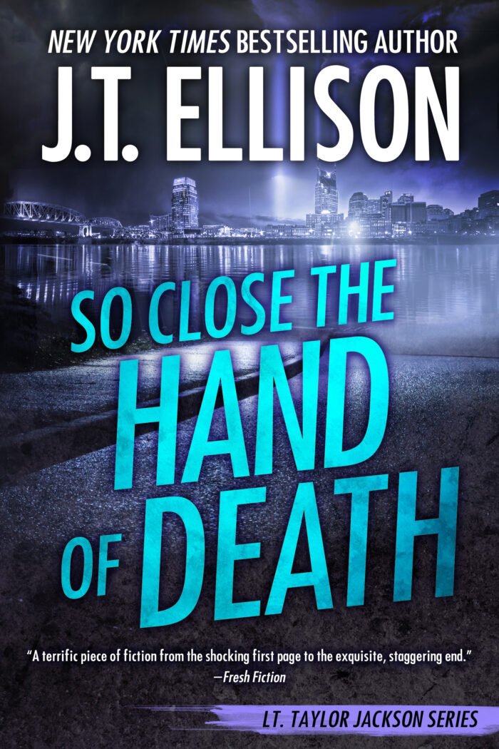 So Close the Hand of Death By J.T. Ellison - Image 1