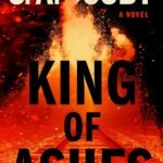 King of Ashes  By S.A. Cosby