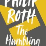 The Humbling  By Philip Roth