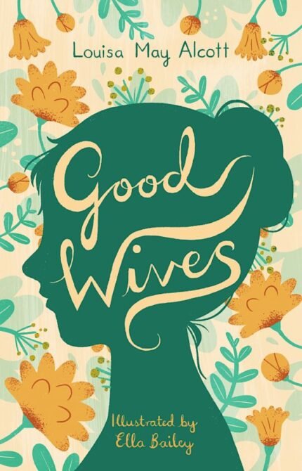 Good Wives By Louisa May Alcott